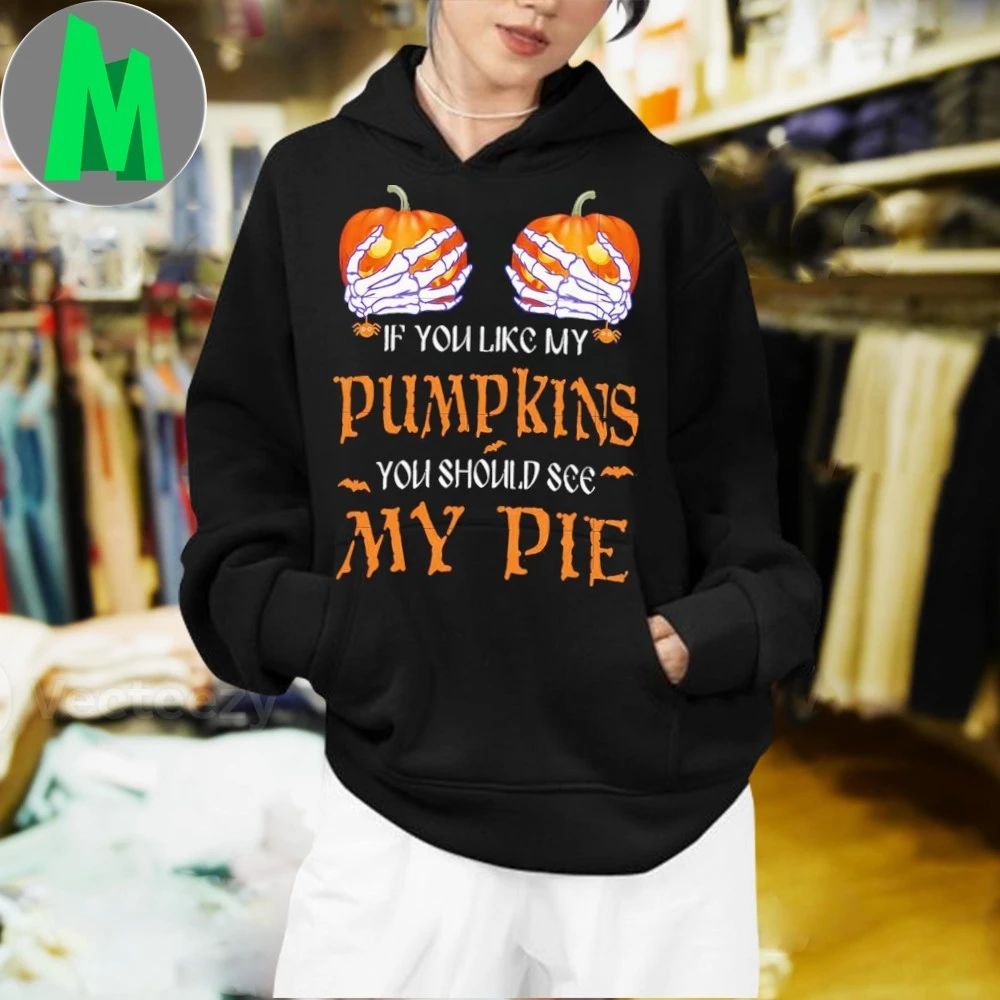 If you like pumpkins, you should see my pie Shirt