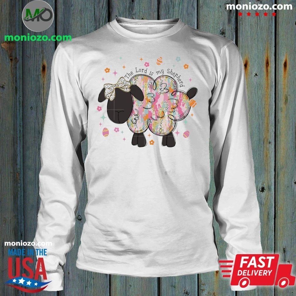 The Lord Is My Shepherd Christian Easter Lamb Shirt