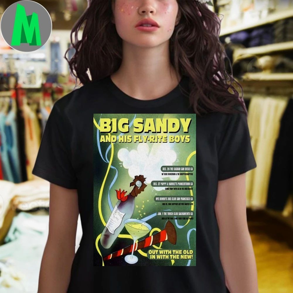 Big Sandy Dec 31 2025 NYE San Francisco CA Poster Shirt