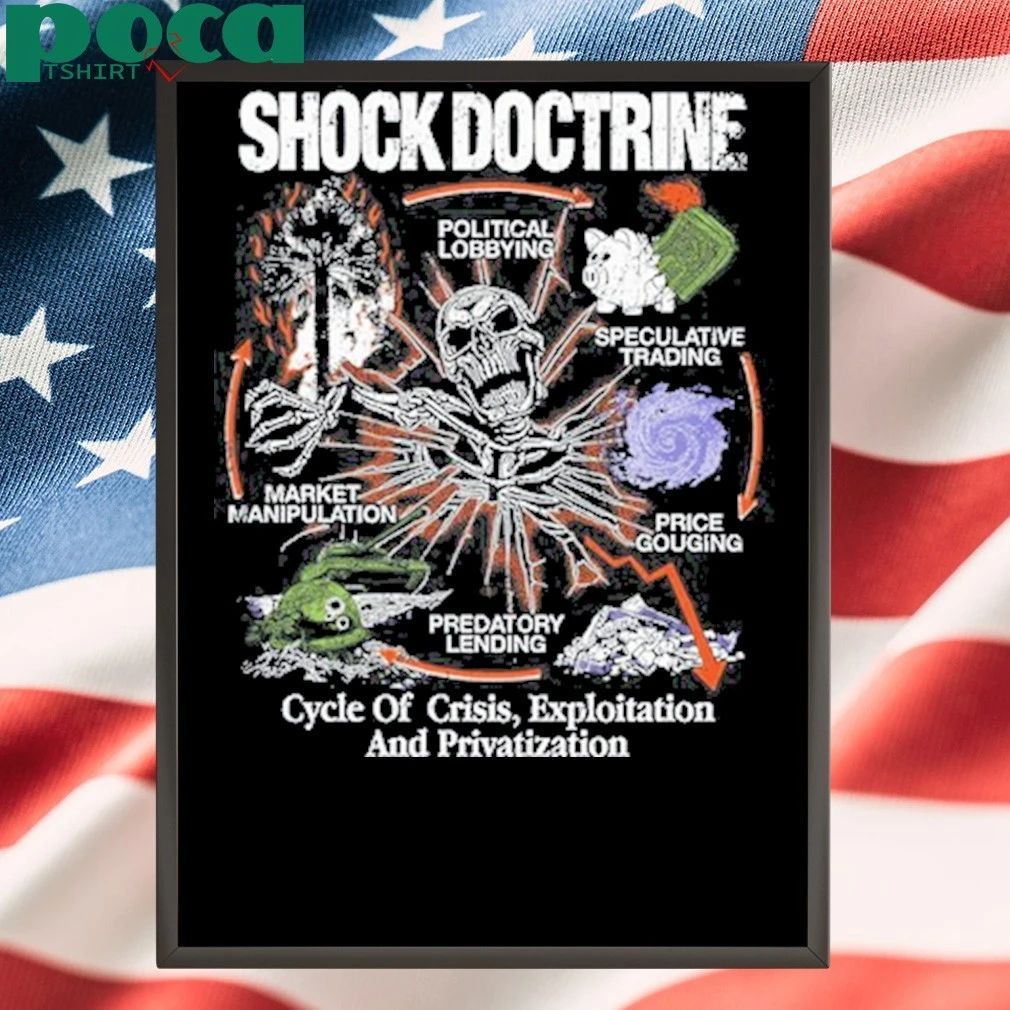 Shock Doctrine Cycle of Apocolypse Shirt