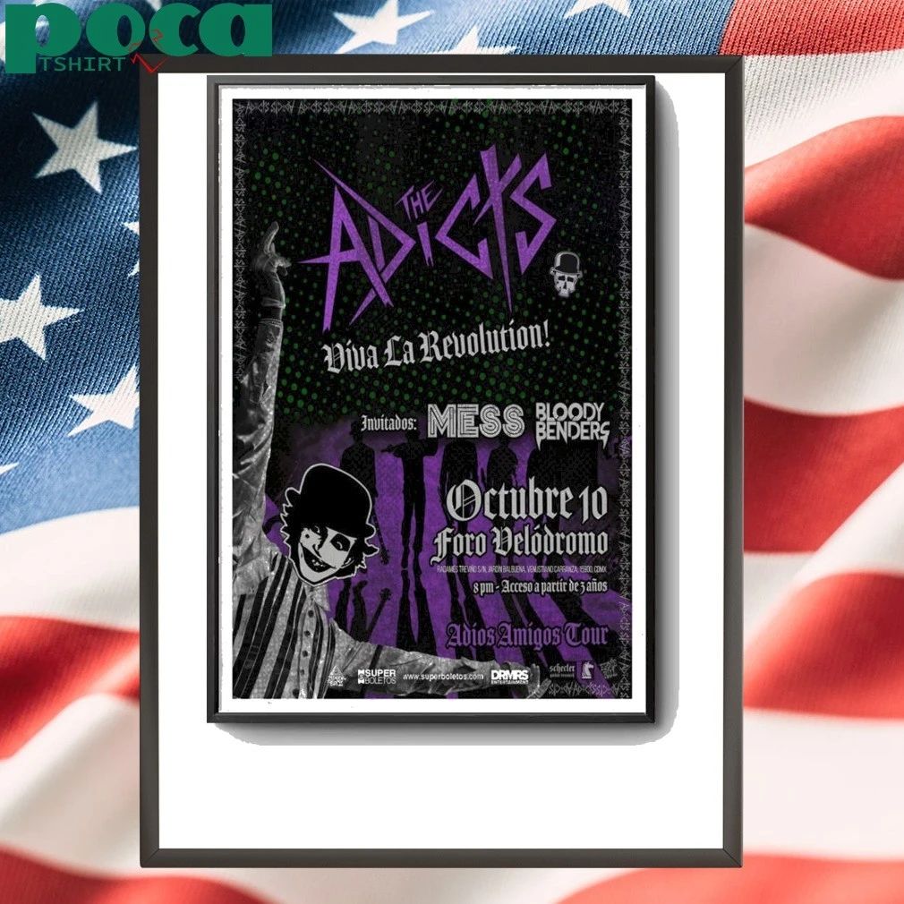 The Adicts Adios Amigos Tour Mexico Oct 10 2025 Poster shirt