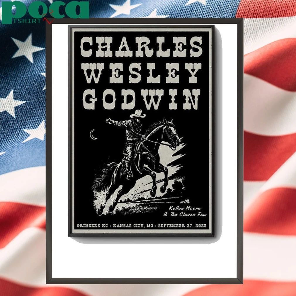 Charles Wesley Godwin Sept 27 2025 Grinders KC Kansas City, MO Poster shirt