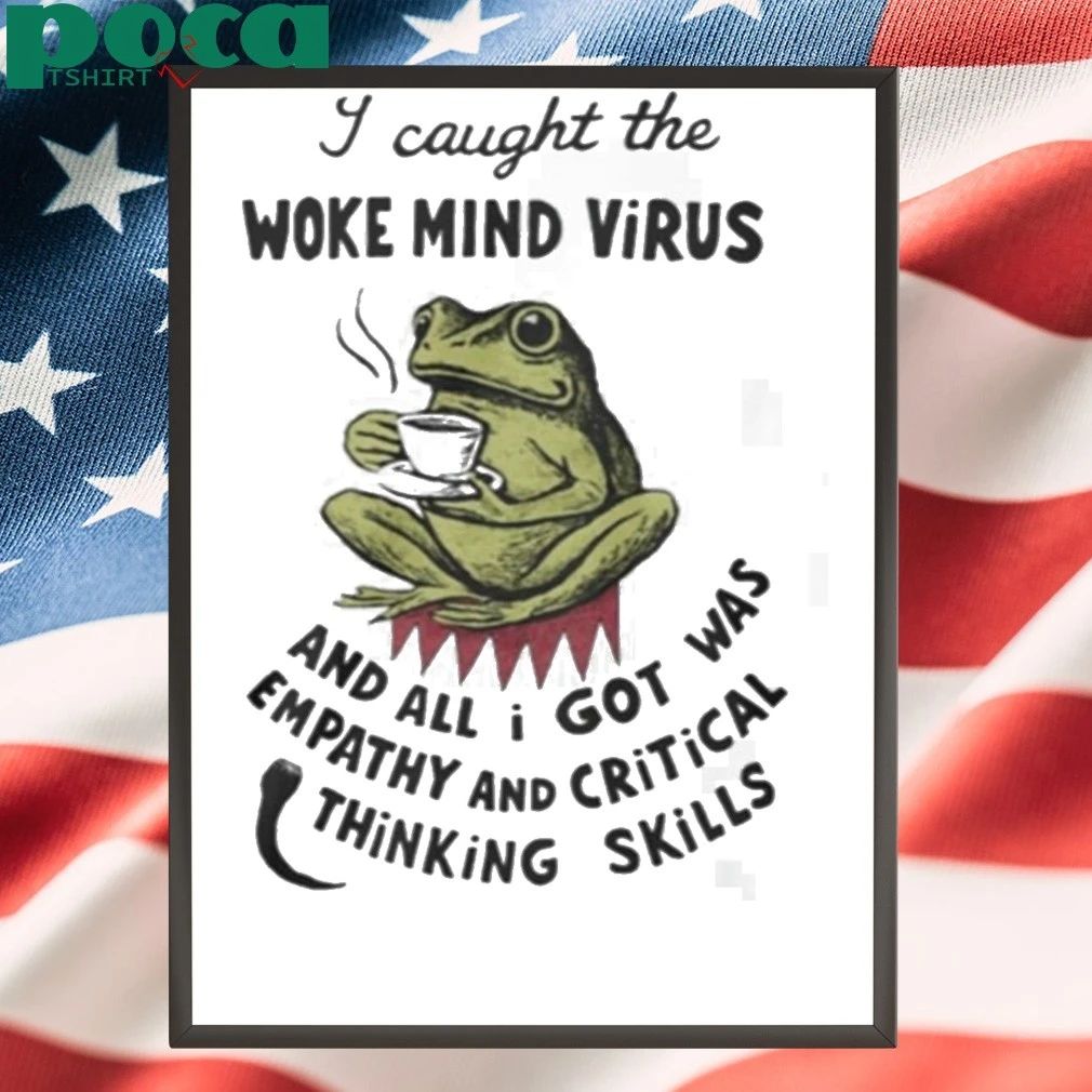 I Caught The Woke Mind Virus Frog Shirt