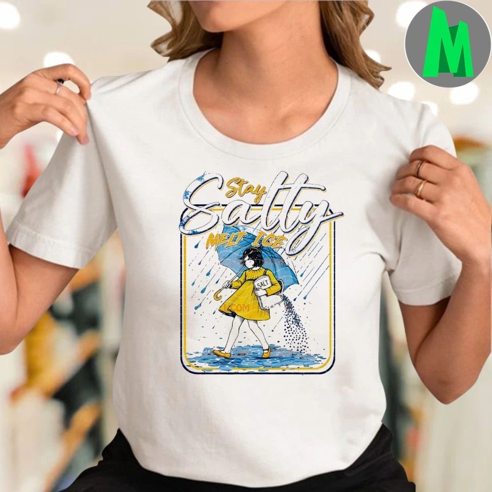 Stay Salty Melt Ice Png Snow Day Fun Umbrella Winter Shirt