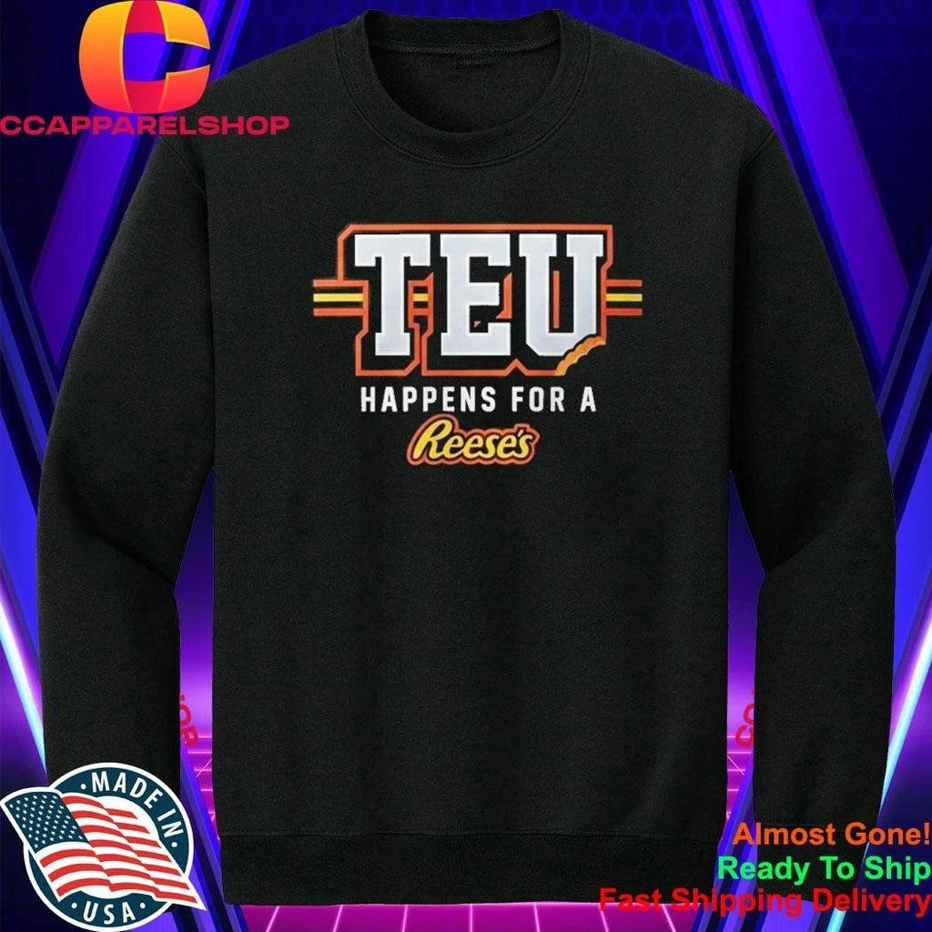 Travis Kelce TEU Happens For A Reeses Shirt