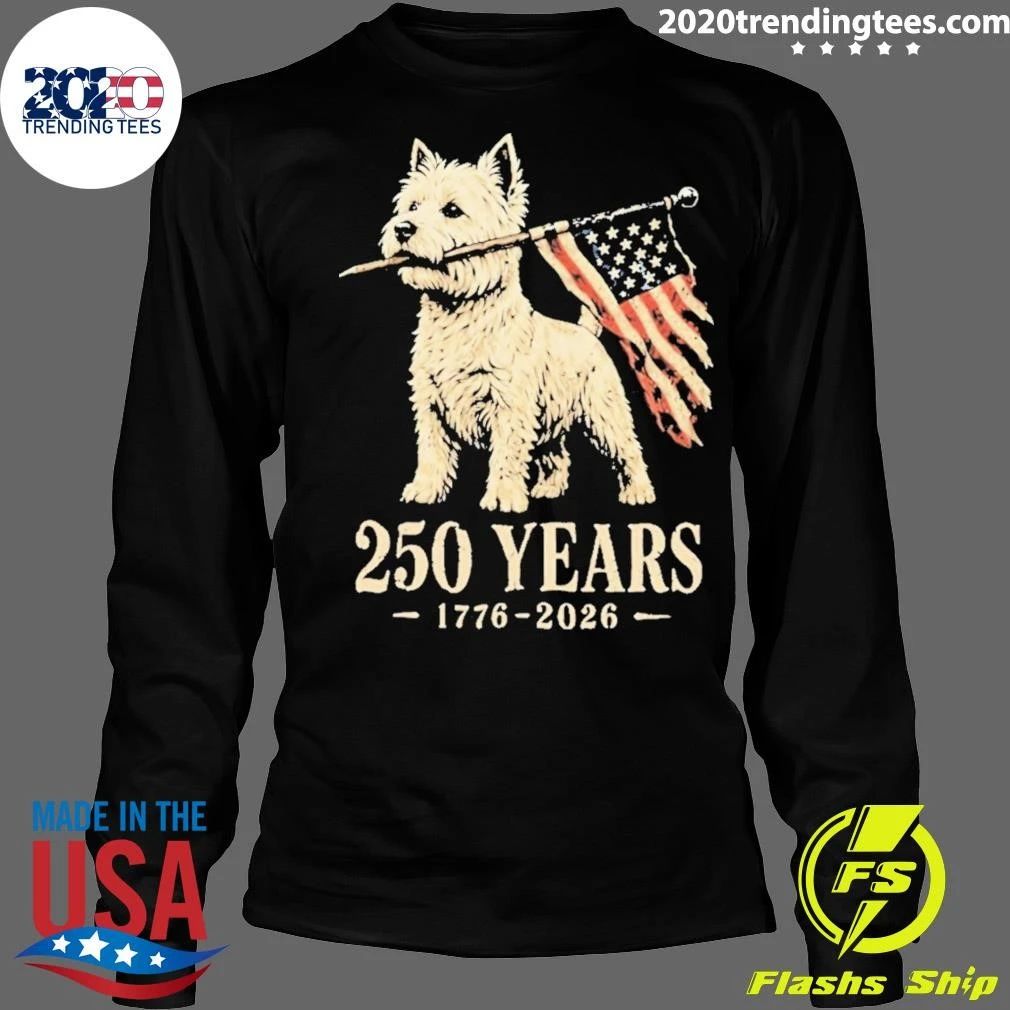 Westie Dog 250 Years 1776 2026 American Flag Patriotic Shirt