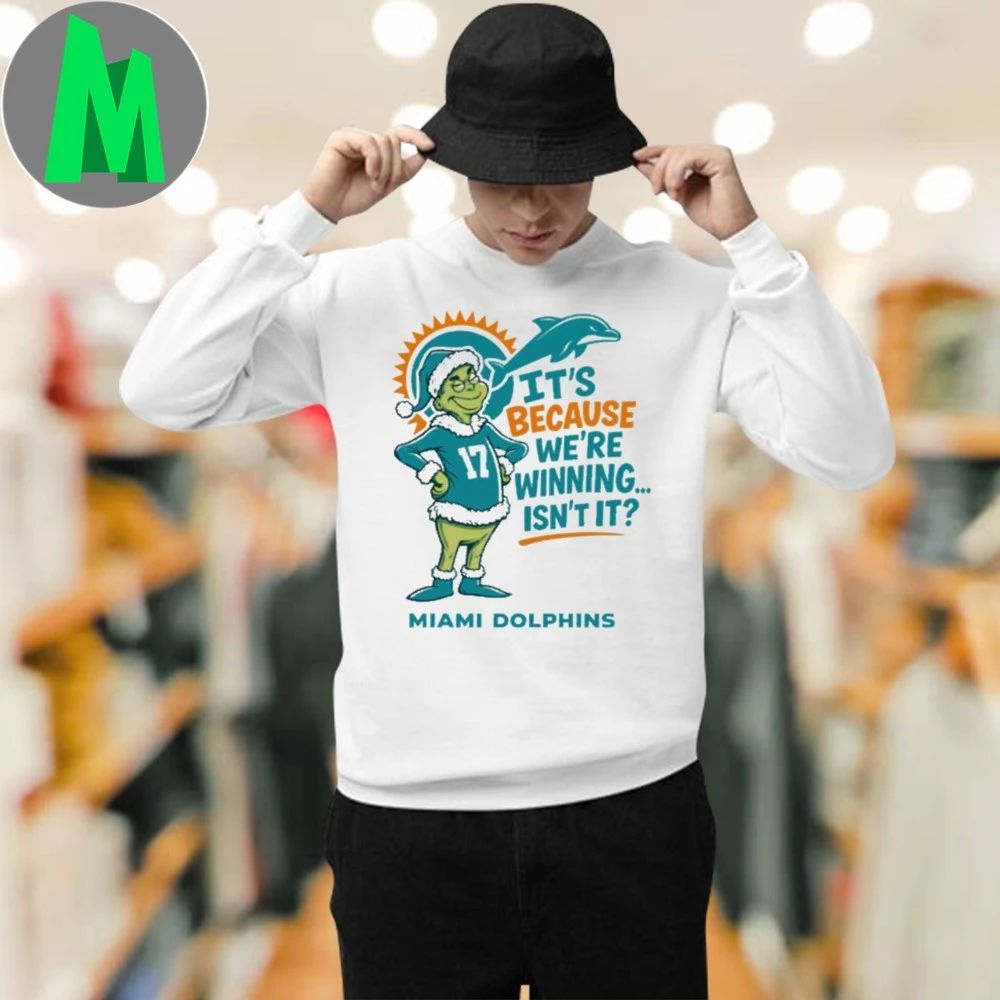 Original Dolphins Grinch Winning is the Reason! T-Shirt