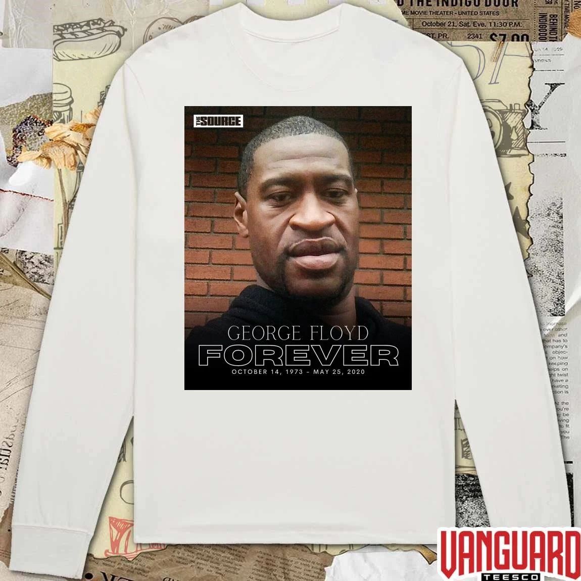 George Floyd Forever October 14 1972 – May 25 2020 The Source Poster t-shirt