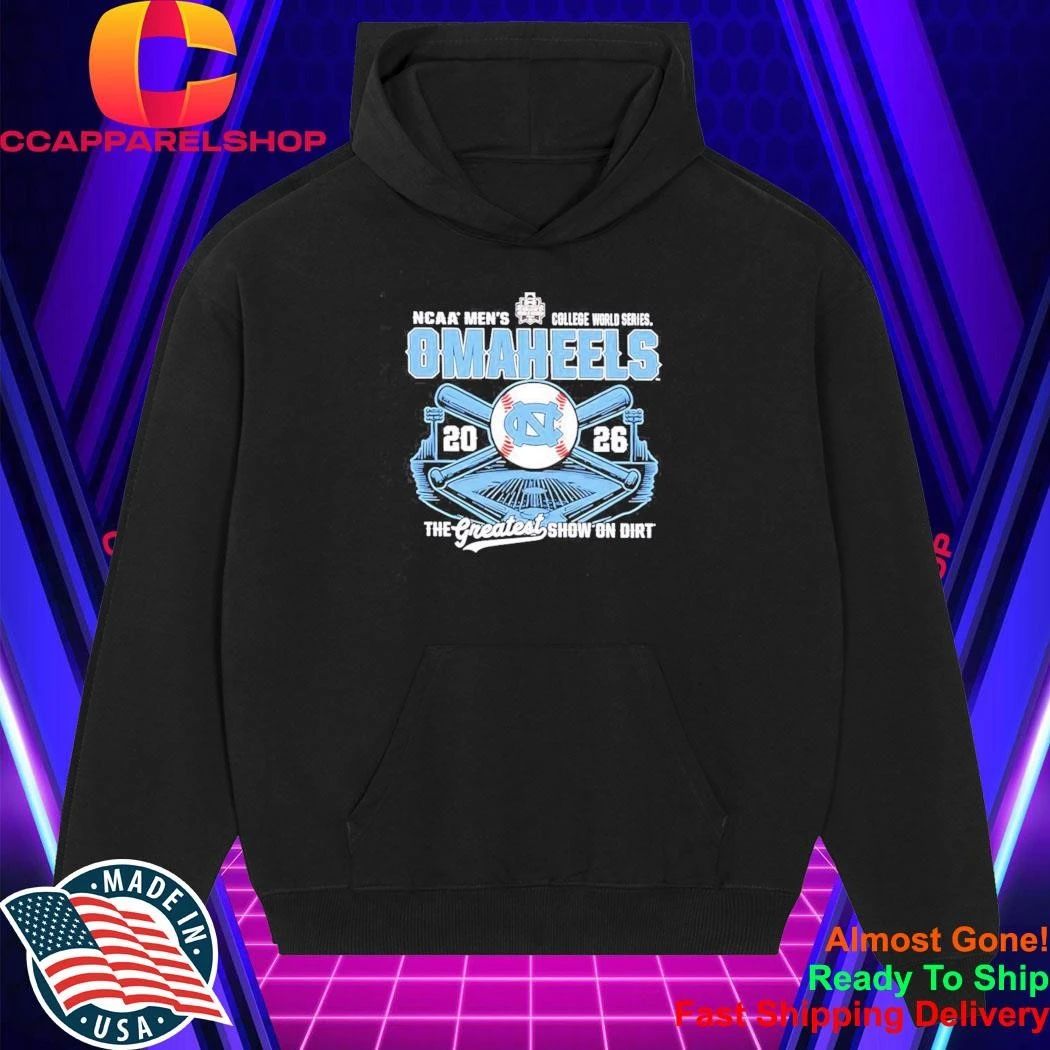 North Carolina Omaheels NCAA Men’s College World Series 2026 the greatest show on dirt Shirt