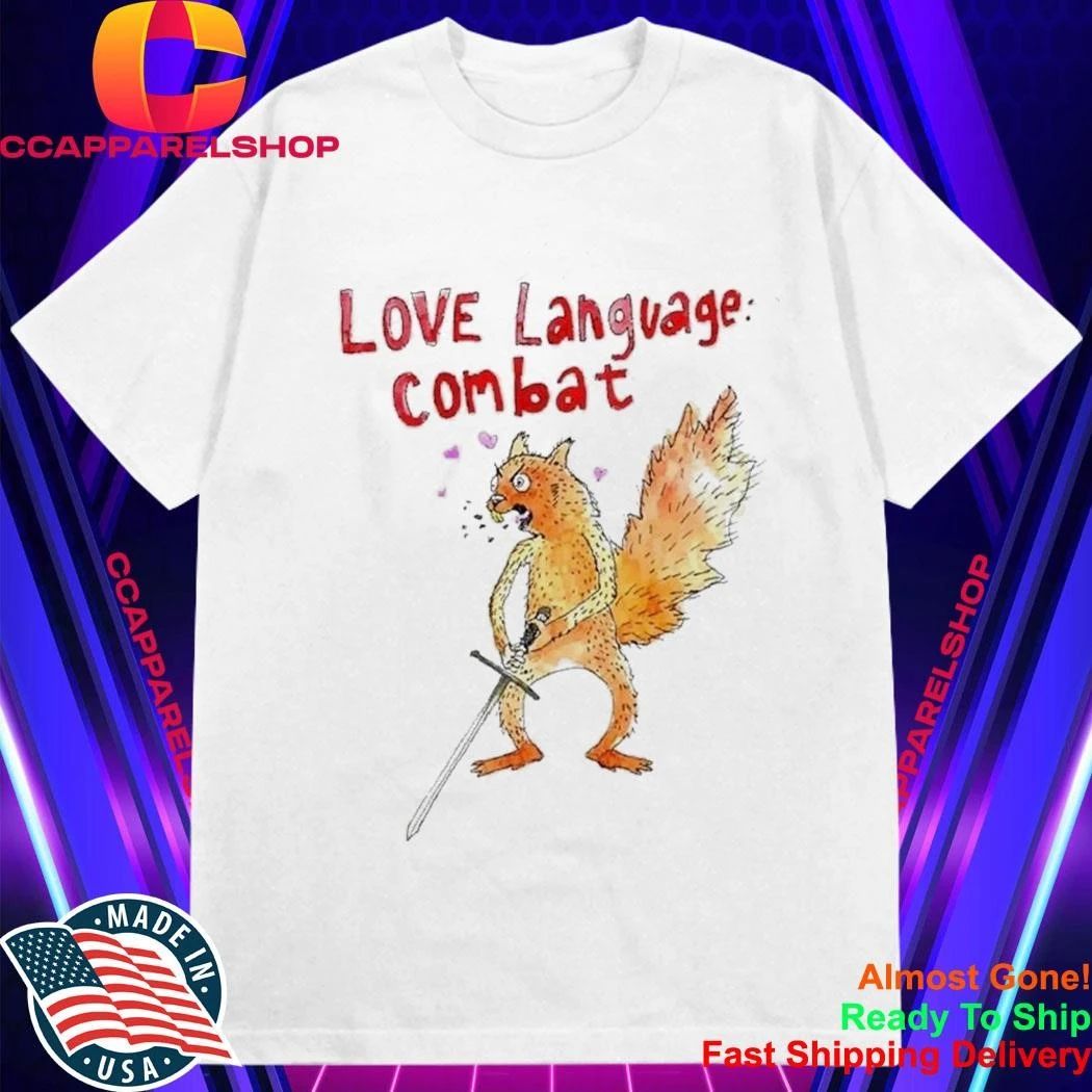 Love Language Combat Angry Funny Squirrel With Sword Meme Aesthetic Shirt