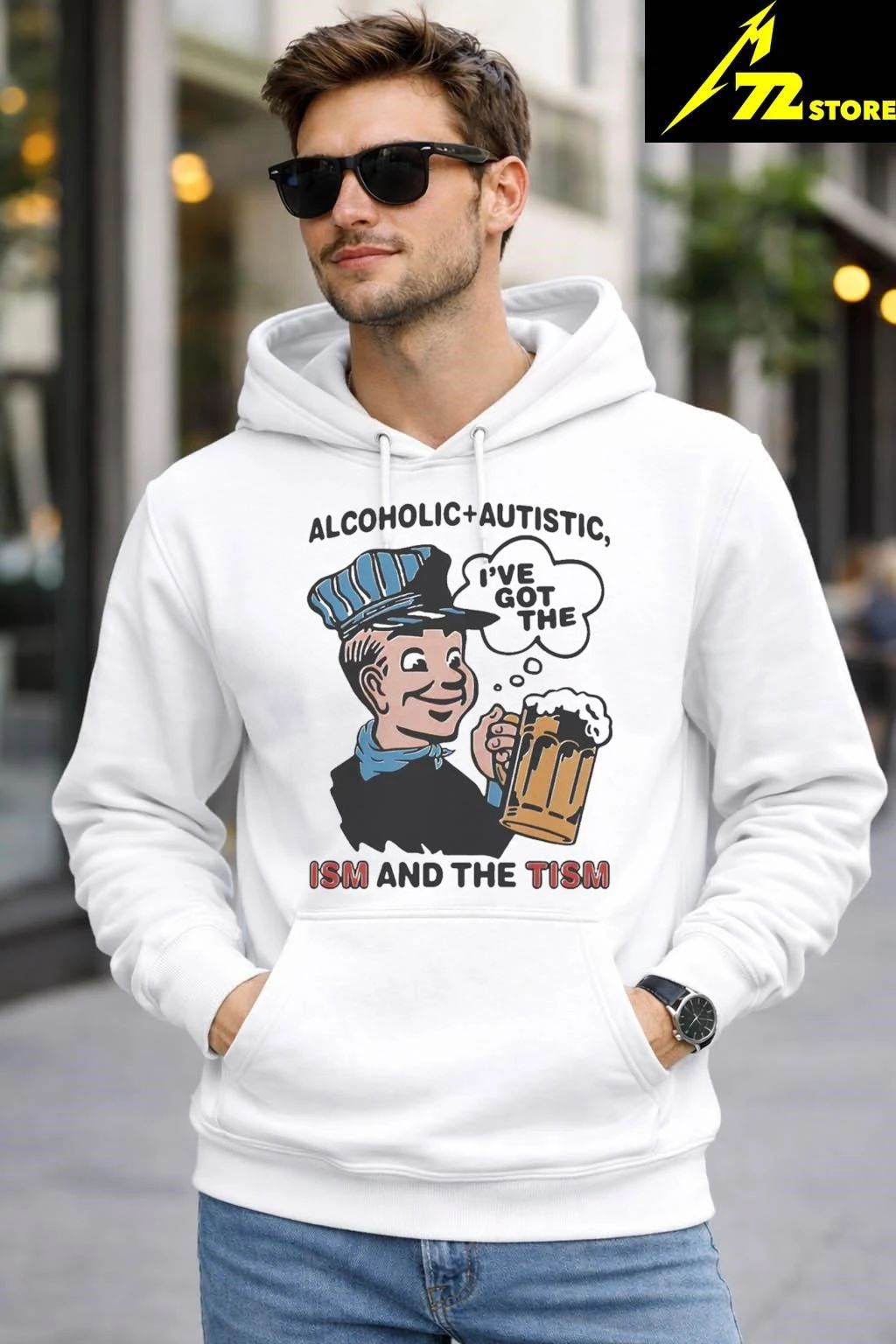 Alcoholic + Autistic I’ve Got The ISM And The TISM Shirt