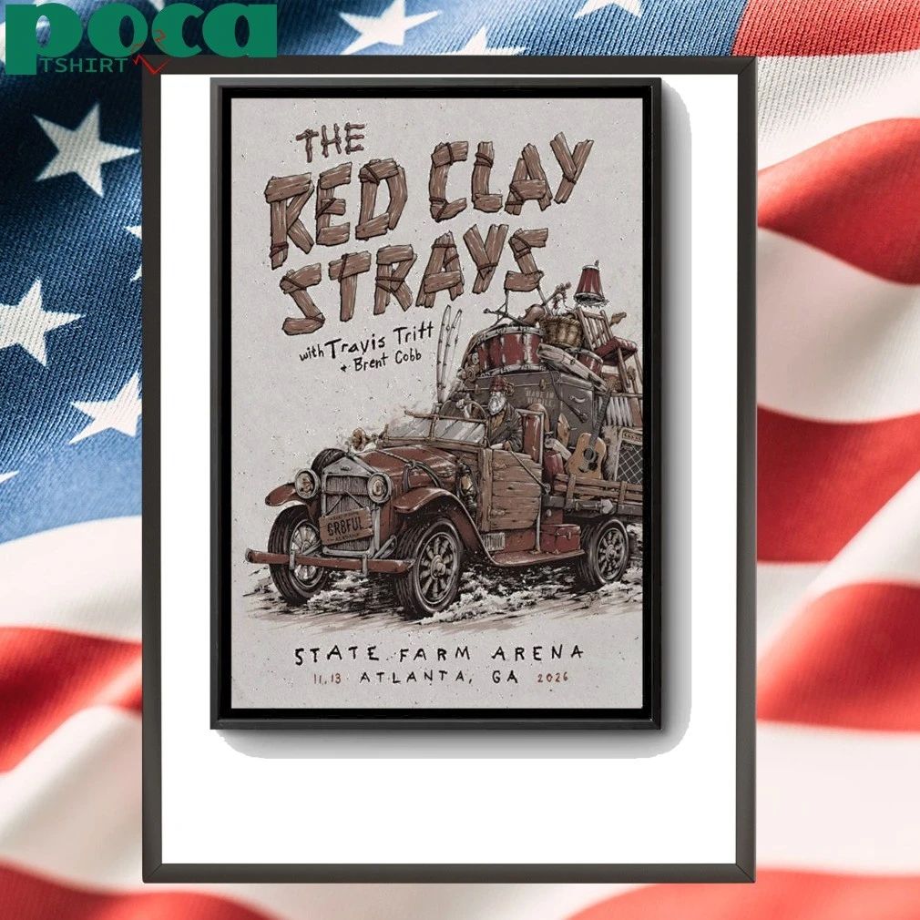 The Red Clay Strays November 13 2026 In Atlanta GA Poster shirt
