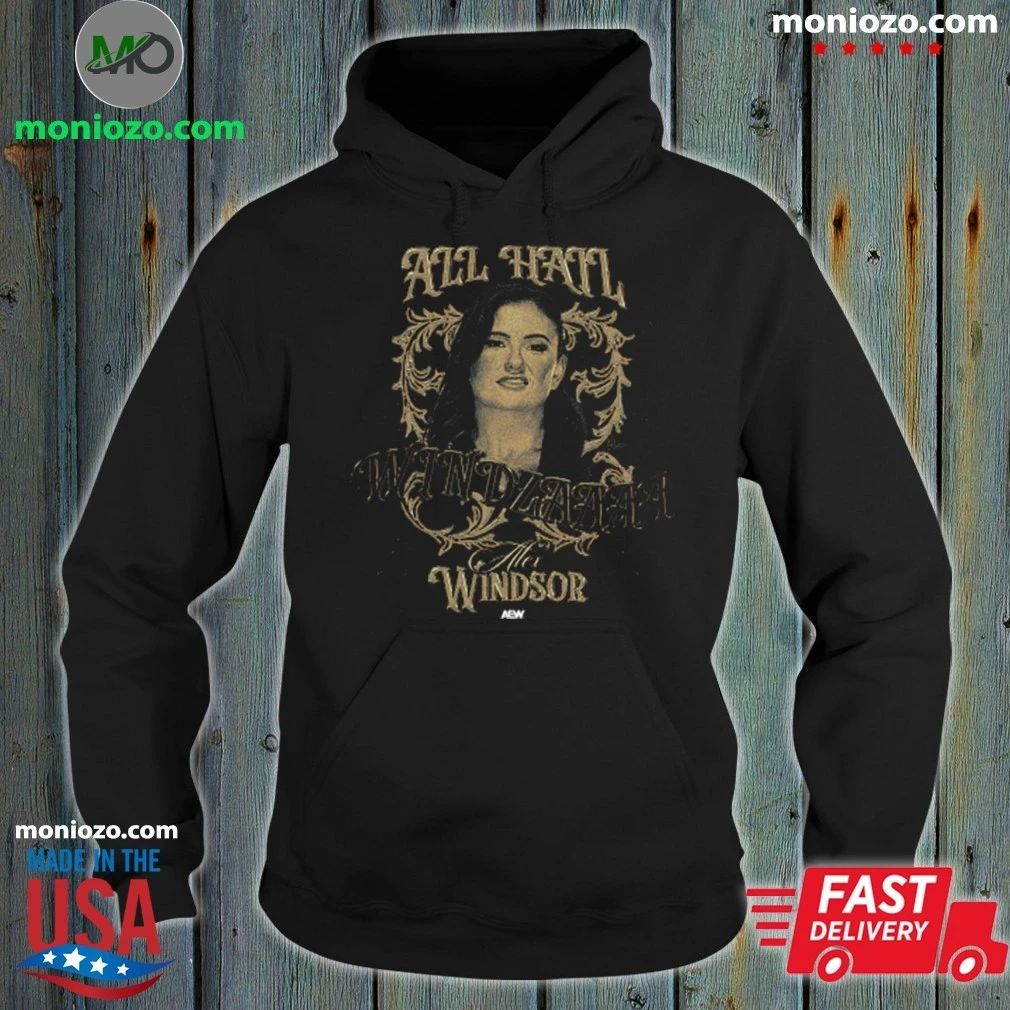 Original Alex Windsor ALL HAIL WINDZAAAA Shirt