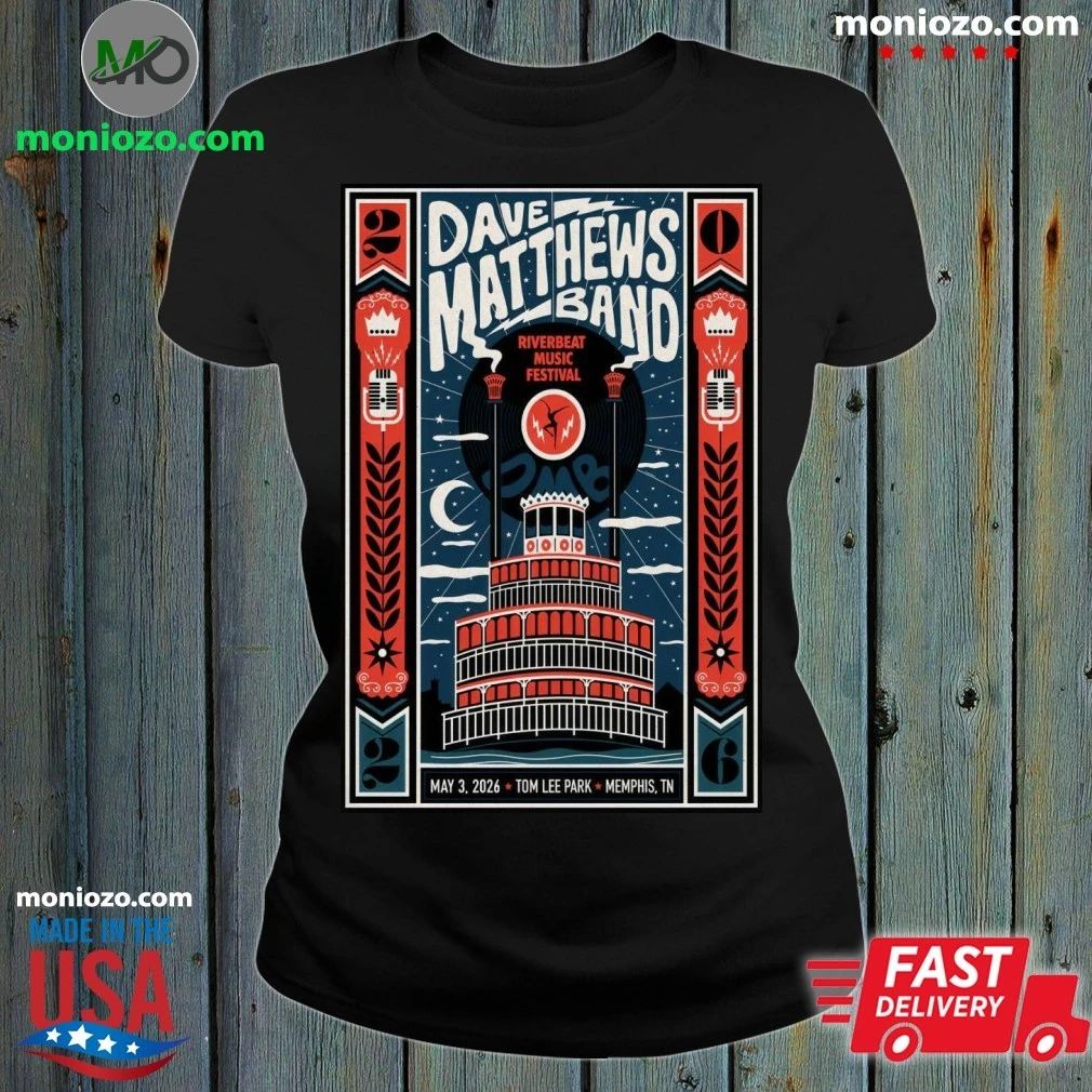 Original Dave Matthews Band May 3 2026 Tom Lee Park, Memphis TN Poster Shirt