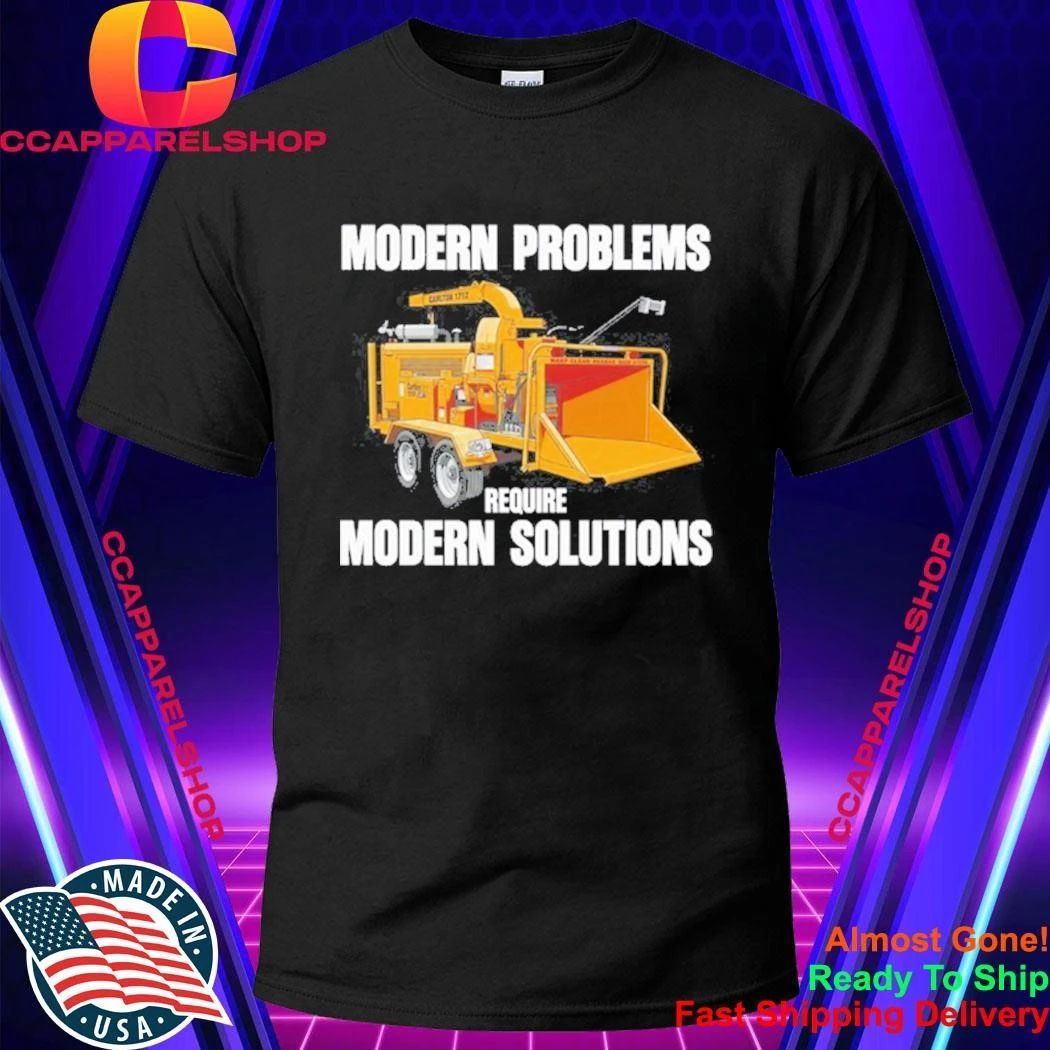 Modern Problems Require Modern Solutions Vintage Shirt