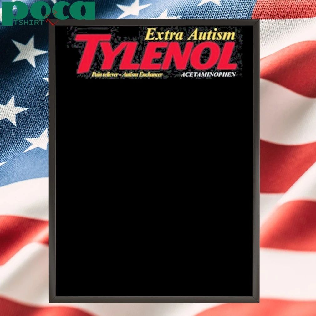 Unethical Threads Tylenol Extra Autism Parody Shirt