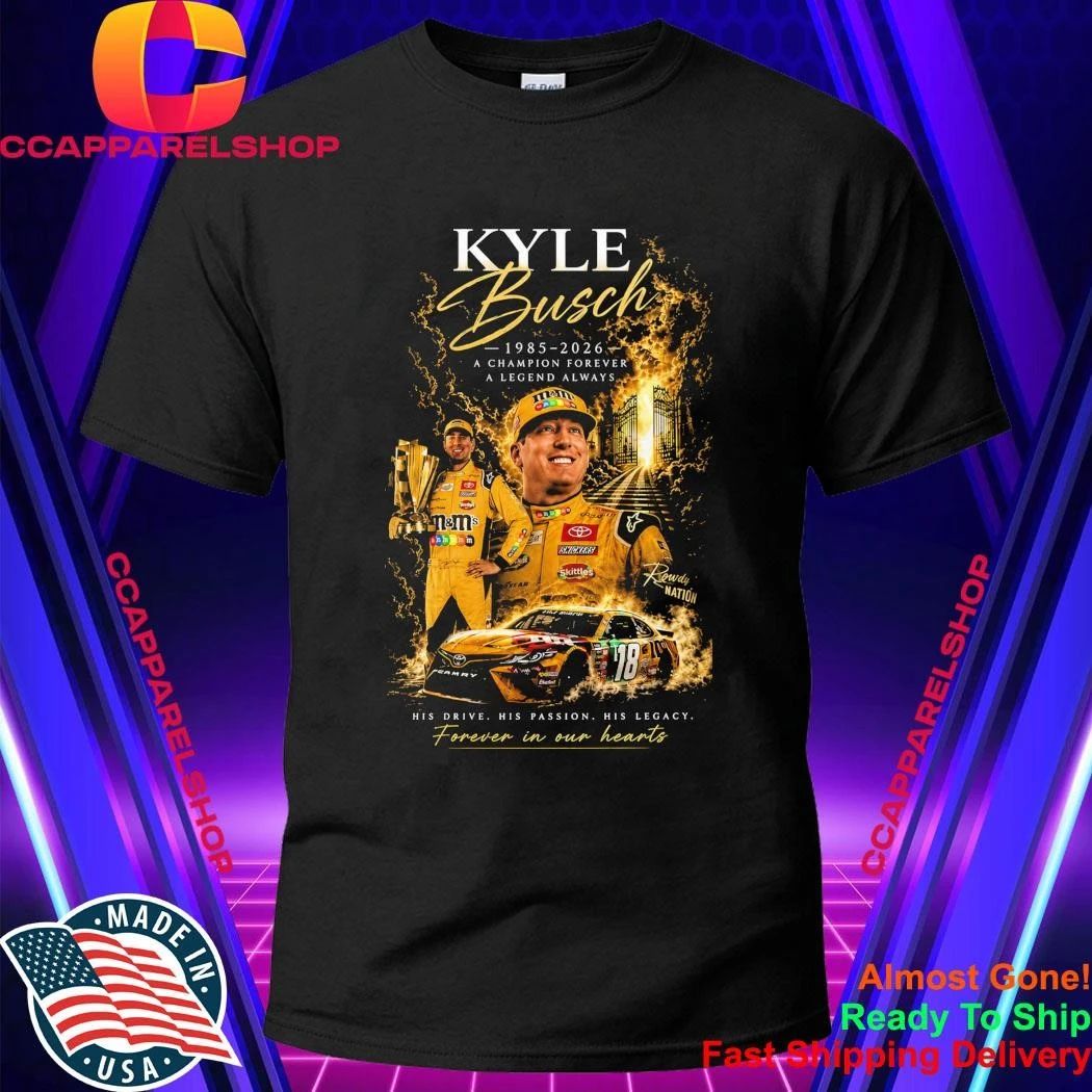 In Memory Of Kyle Busch Forever Rowdy Legends Never Lift Shirt