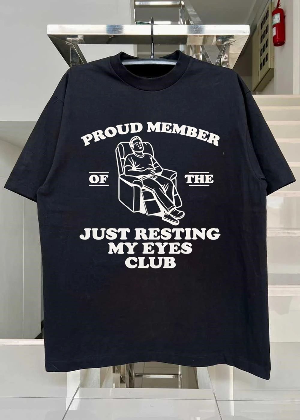 Proud Member of the Just Resting My Eyes Club T-Shirt