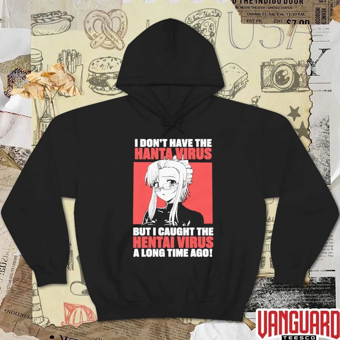 I Don’t Have The Hanta Virus But I Caught The Hentai Virus A Long Time Ago t-shirt