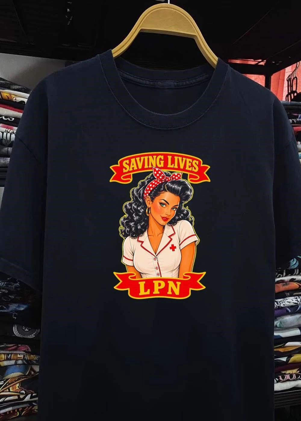 Saving Lives LPN Pinup Girl Nurse T-Shirt