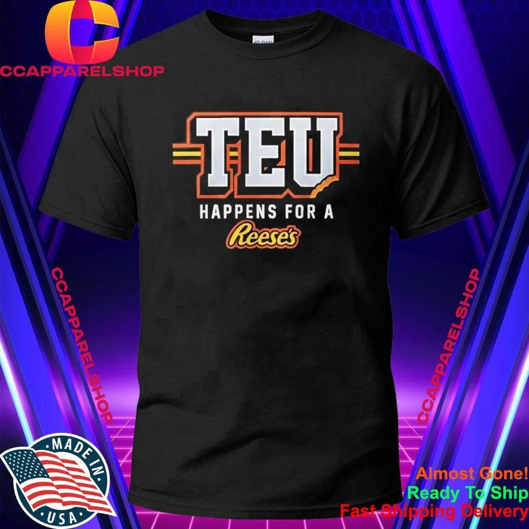 Travis Kelce TEU Happens For A Reeses Shirt