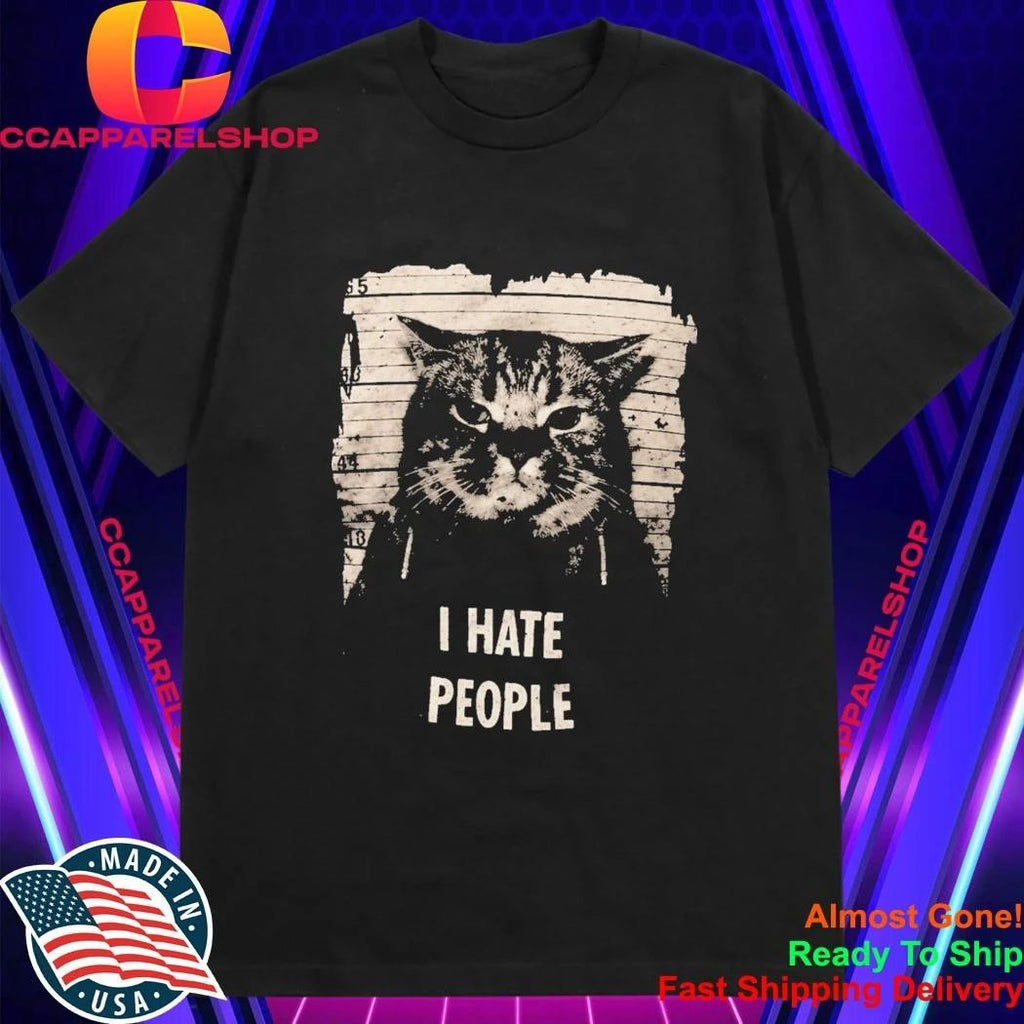 Jeff Satur Cat I Hate People Shirt