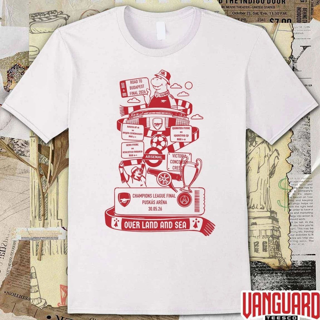 Arsenal FC Over Land and Sea The Road to Budapest 2026 UEFA Champions League Final t-shirt