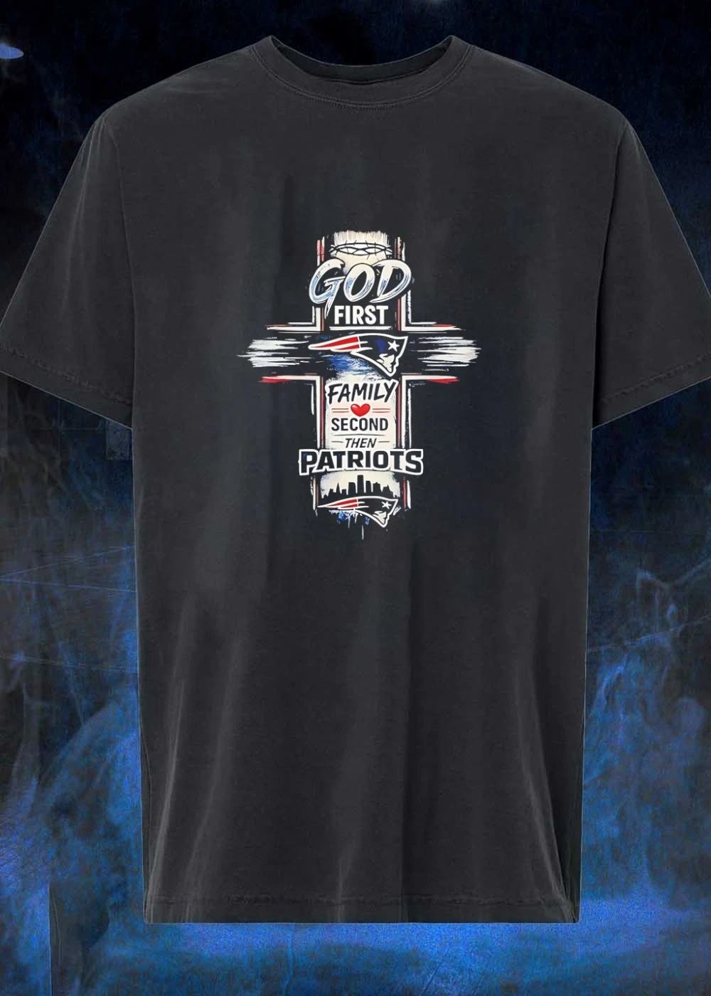 Patriots Shirt God First Family Second Then Patriots Cross T-Shirt
