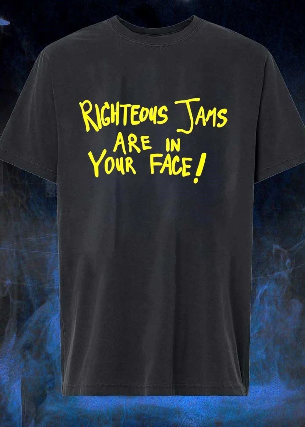 Righteous Jams Are In Your Face shirt