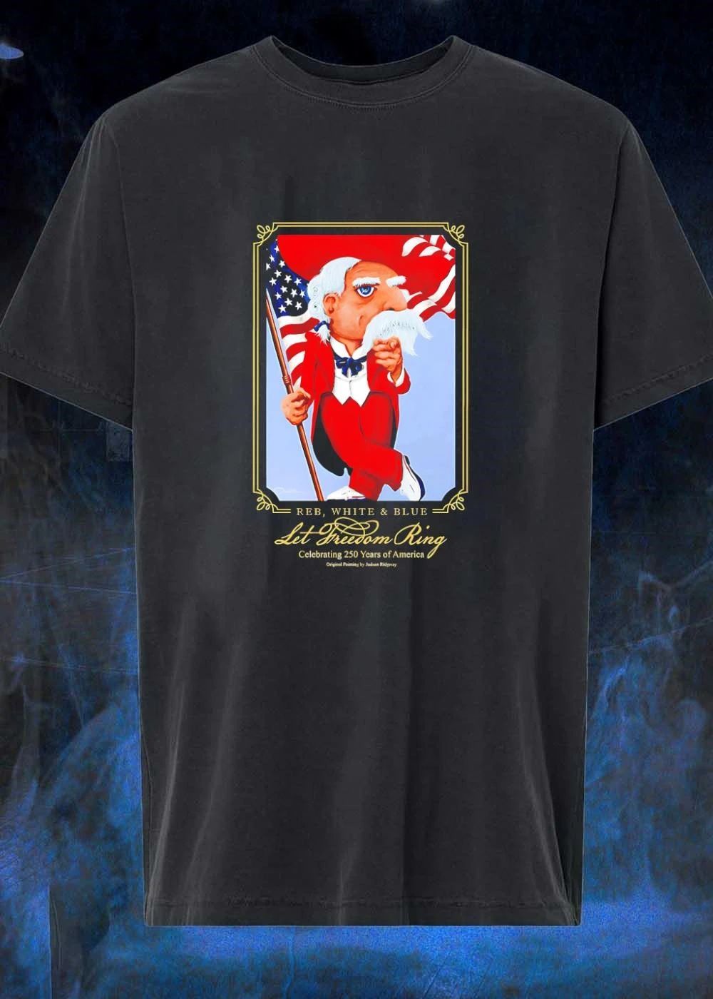 Judson Ridgway Uncle Sam Pointing REB WHITE BLUE Let Freedom Ring 250 Years Shirt