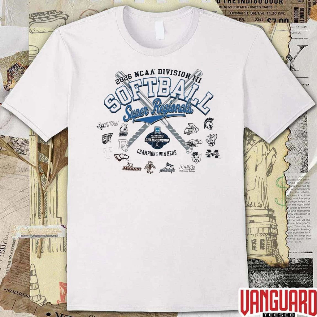 2026 NCAA Division III Softball Super Regionals Champion Champions Win Here All Teams Logos t-shirt