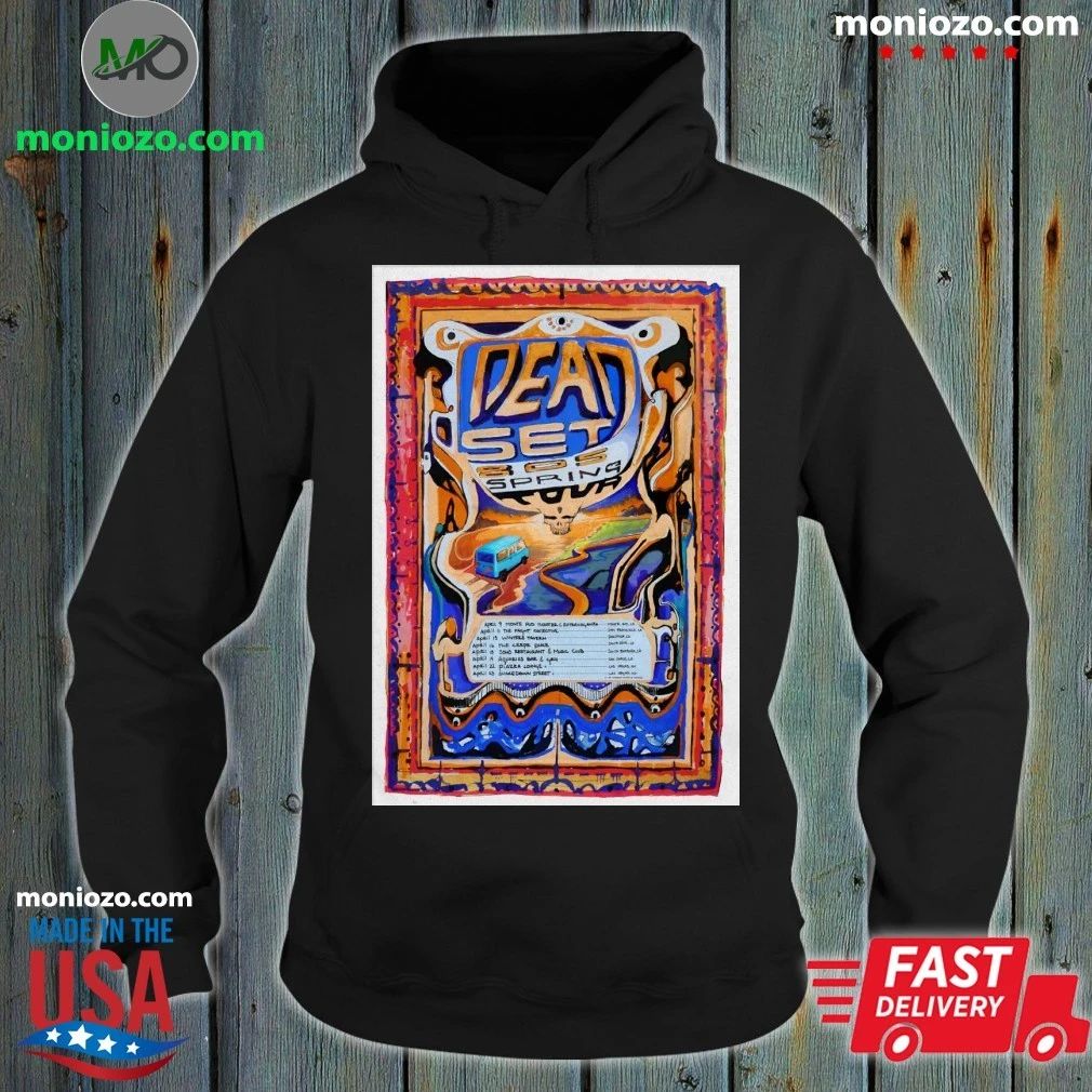 Dead Set 805 Spring Tour 26 Poster Shirt