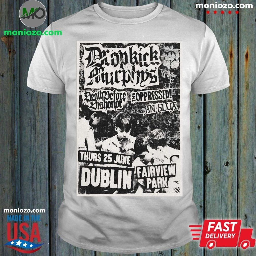 Dropkick Murphys Dublin Ireland Tour On June 25 2026 Poster Shirt