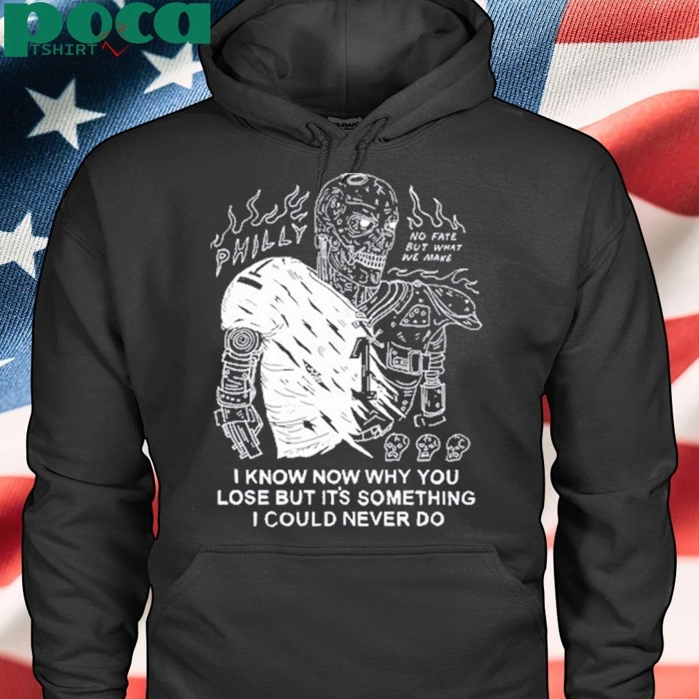 I Know Now Why You Lose But It’s Something I Could Never Do T-shirt