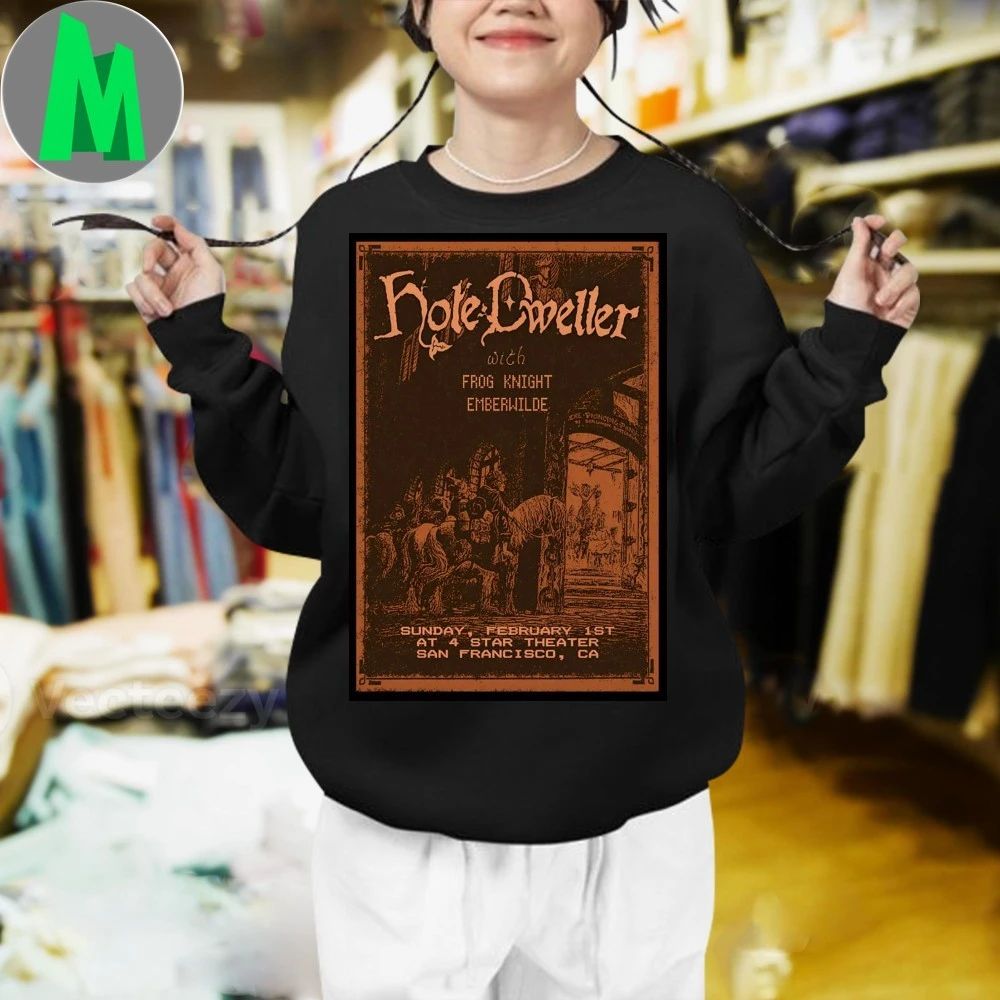 Original Hole Dweller San Francisco Event Feb 1 2026 Poster Shirt