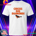 Orioles Chicks Dig Diamonds Shirt