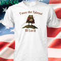 Twas The Tylenol Mlord shirt