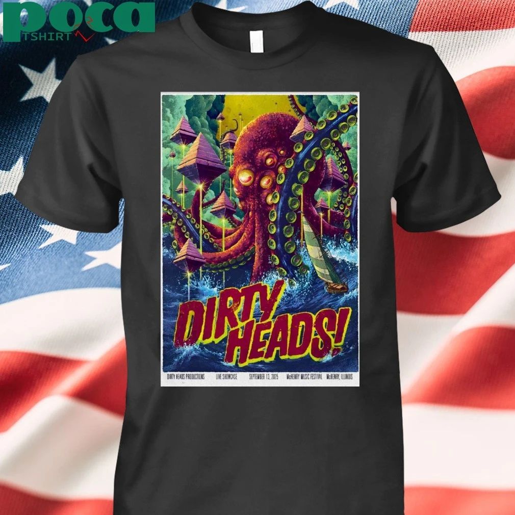 Dirty Heads Sep 13 2025 McHenry Music Festival In McHenry IL Poster T-shirt