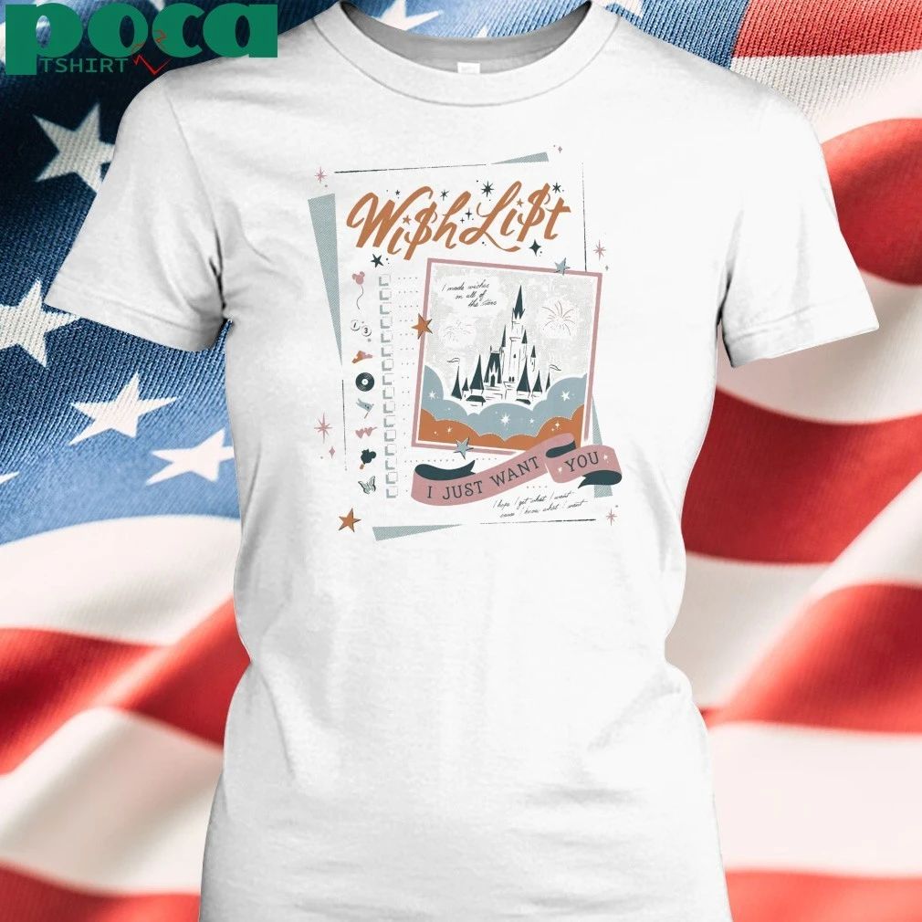 Wish List I Just Want You Shirt