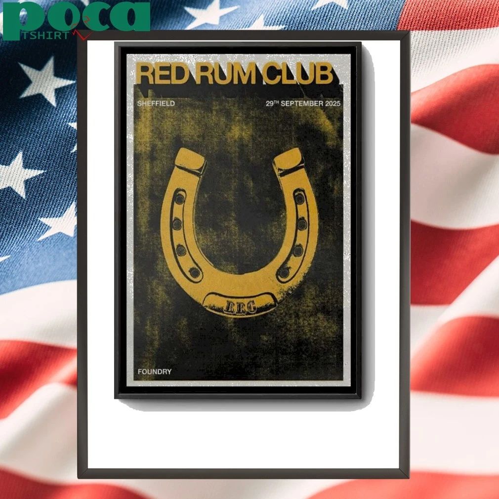Red Rum Club Sept 29 2025 Sheffield Poster shirt