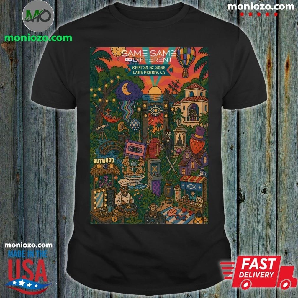 Same Same But Different Festival Lake Perris State Park In Lake Perris CA Sept 25-27 2026 Poster Shirt