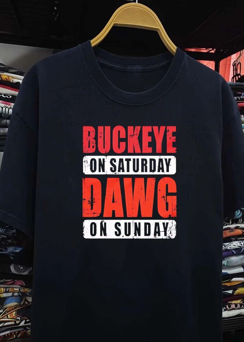 Buckeye on Saturday Dawg on Sunday Football shirt