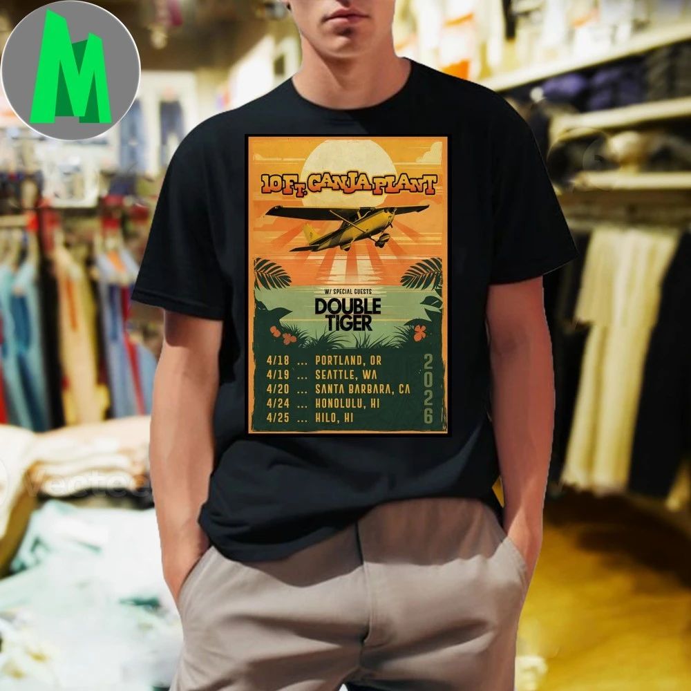 10 Ft Ganja Plant With Double Tiger Tour April 2026 Poster T-Shirt