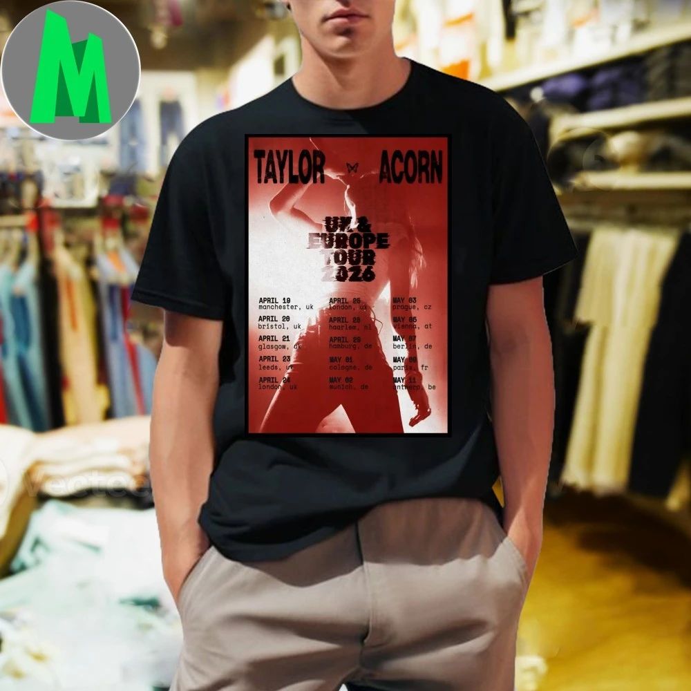 Taylor Acorn UK And Europe 2026 Shows Poster Shirt