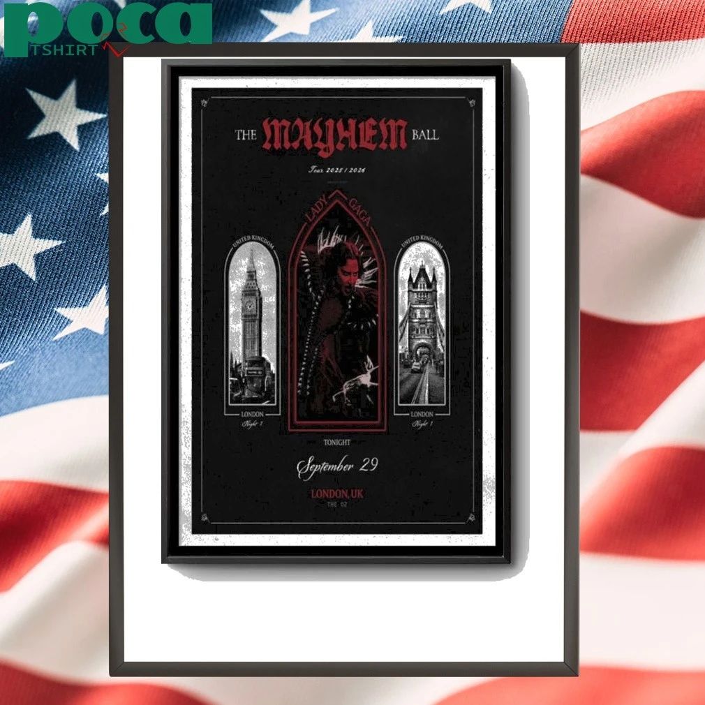Lady Gaga The Mayhem Ball Sept 29 2025 London UK Poster shirt