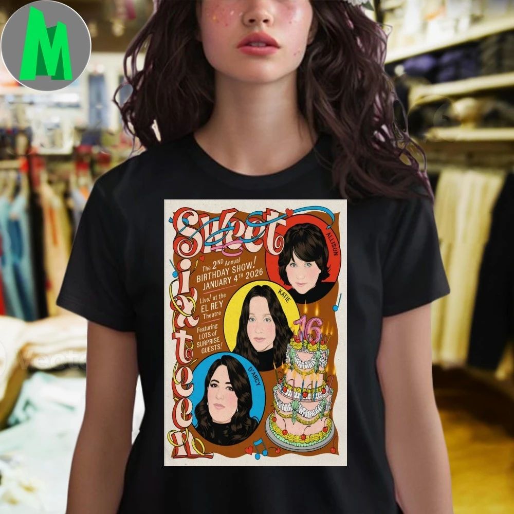 Original Sweet Sixteen The 2nd Annual Birthday Show Los Angeles 1.4.2026 Poster Shirt