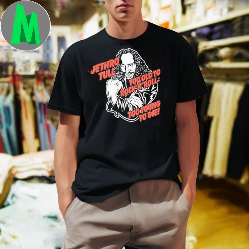 Jethro Tull Official Merch Store Jethro Tull ‘Too Old…’ Shirt