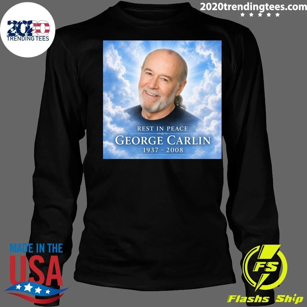 Rest In Peace George Carlin 1937-2008 Shirt