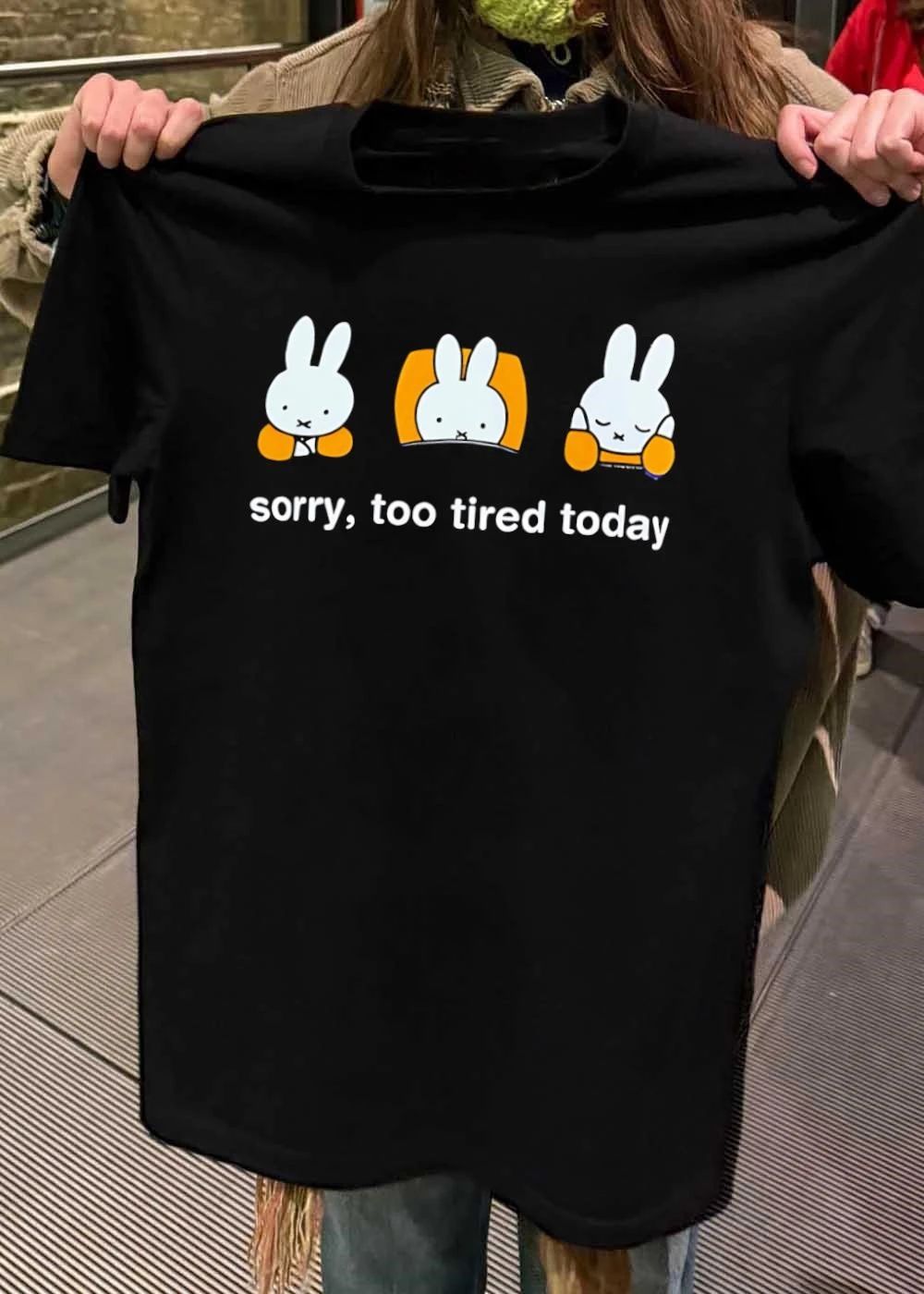 Miffy daisy street sorry too tired today shirt