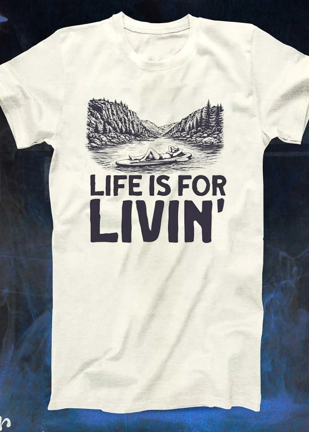 Nature Enthusiast Resting on Paddle Board Life is for Livin shirt